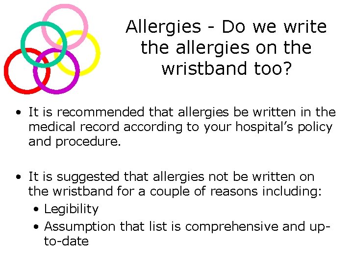 Allergies - Do we write the allergies on the wristband too? • It is