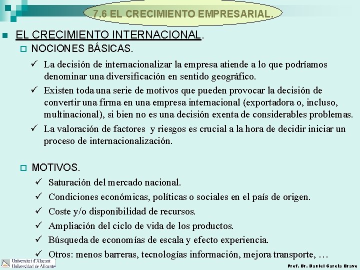 7. 6 EL CRECIMIENTO EMPRESARIAL. n EL CRECIMIENTO INTERNACIONAL. ¨ NOCIONES BÁSICAS. ü La