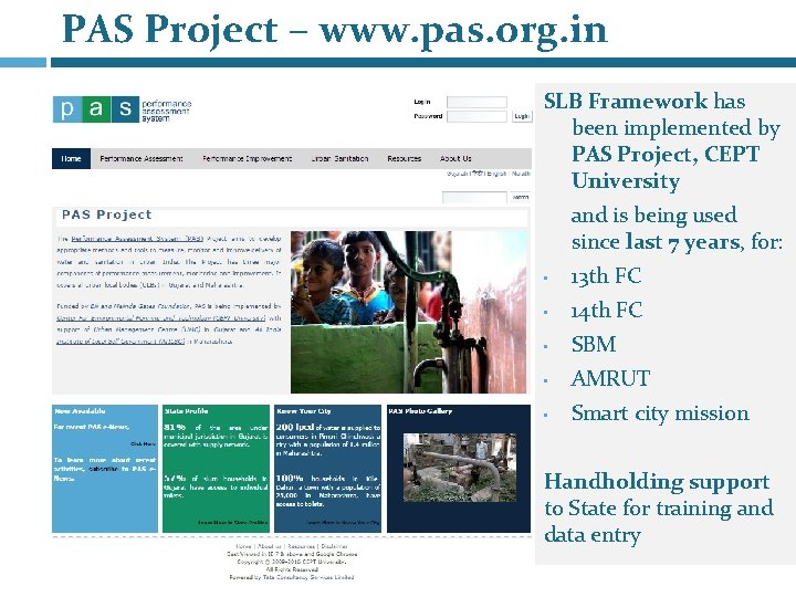 PAS Project – www. pas. org. in SLB Framework has been implemented by PAS