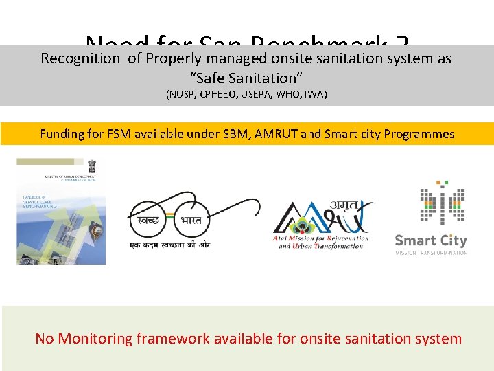 Need for San Benchmark ? Recognition of Properly managed onsite sanitation system as “Safe