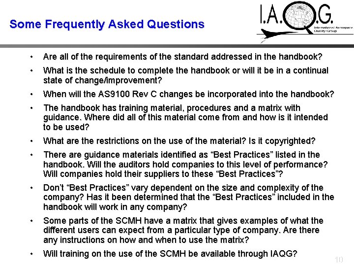 Some Frequently Asked Questions • • Are all of the requirements of the standard