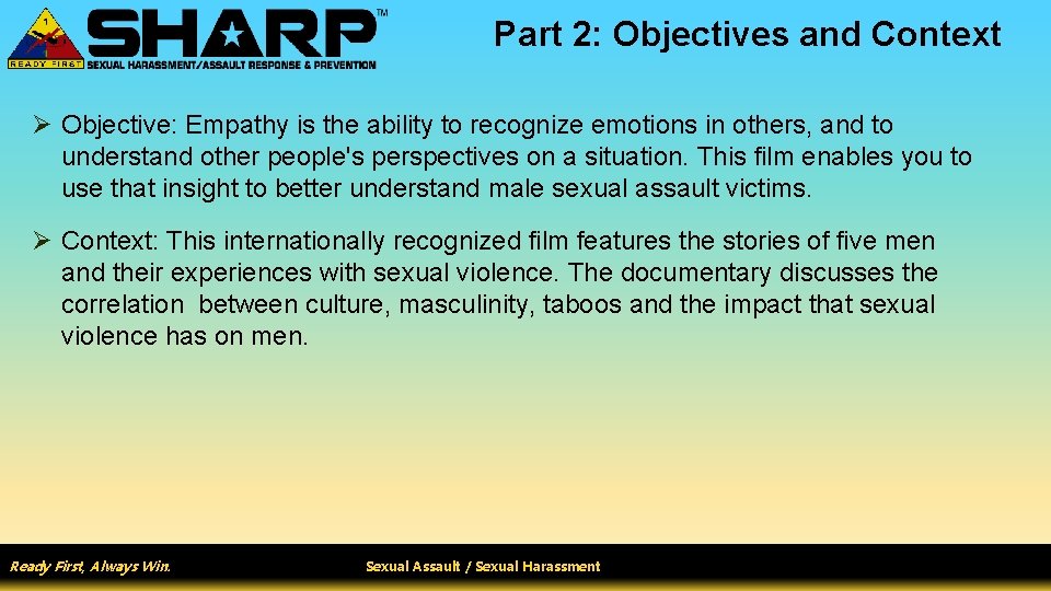 Part 2: Objectives and Context Ø Objective: Empathy is the ability to recognize emotions