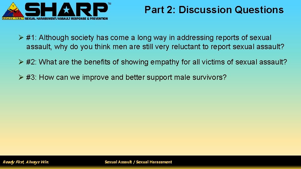 Part 2: Discussion Questions Ø #1: Although society has come a long way in
