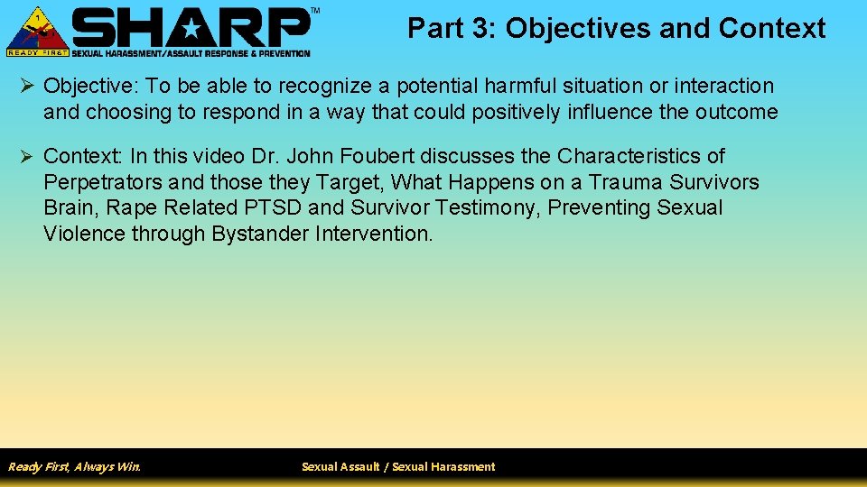 Part 3: Objectives and Context Ø Objective: To be able to recognize a potential