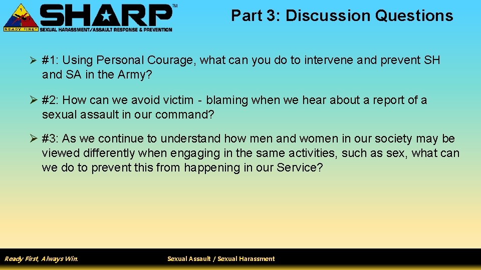 Part 3: Discussion Questions Ø #1: Using Personal Courage, what can you do to