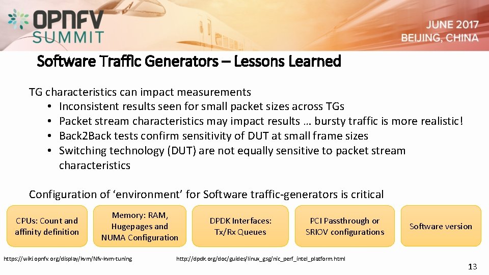 Software Traffic Generators – Lessons Learned TG characteristics can impact measurements • Inconsistent results