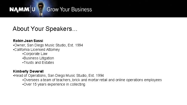 About Your Speakers… Robin Jean Sassi • Owner, San Diego Music Studio, Est. 1994