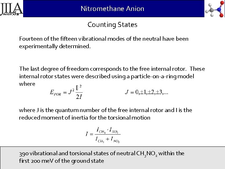 Nitromethane Anion Counting States Fourteen of the fifteen vibrational modes of the neutral have