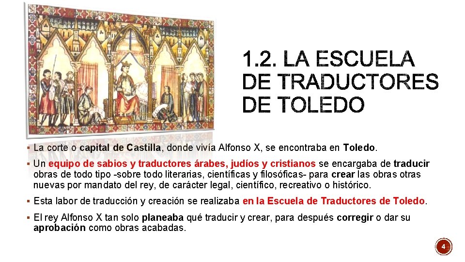 § La corte o capital de Castilla, donde vivía Alfonso X, se encontraba en