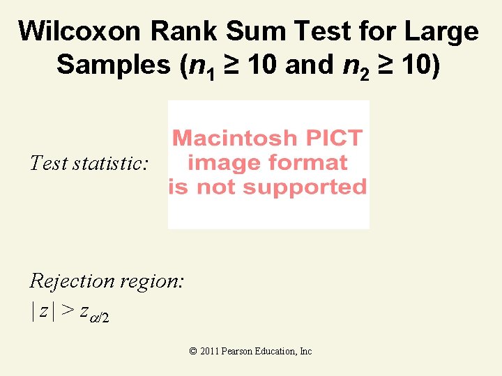 Wilcoxon Rank Sum Test for Large Samples (n 1 ≥ 10 and n 2