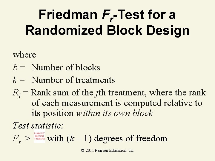 Friedman Fr-Test for a Randomized Block Design where b = Number of blocks k