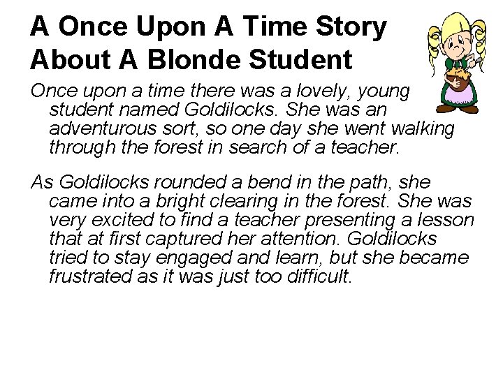 A Once Upon A Time Story About A Blonde Student Once upon a time