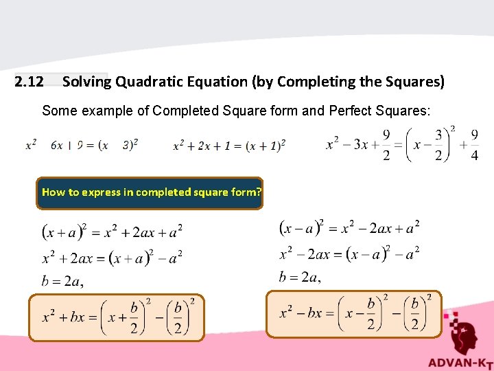  2. 12 Solving Quadratic Equation (by Completing the Squares) Some example of Completed