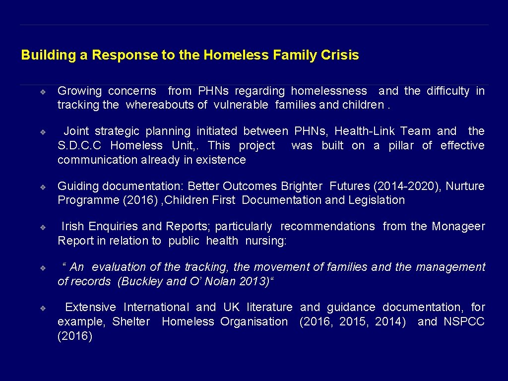  Building a Response to the Homeless Family Crisis ❖ ❖ ❖ Growing concerns
