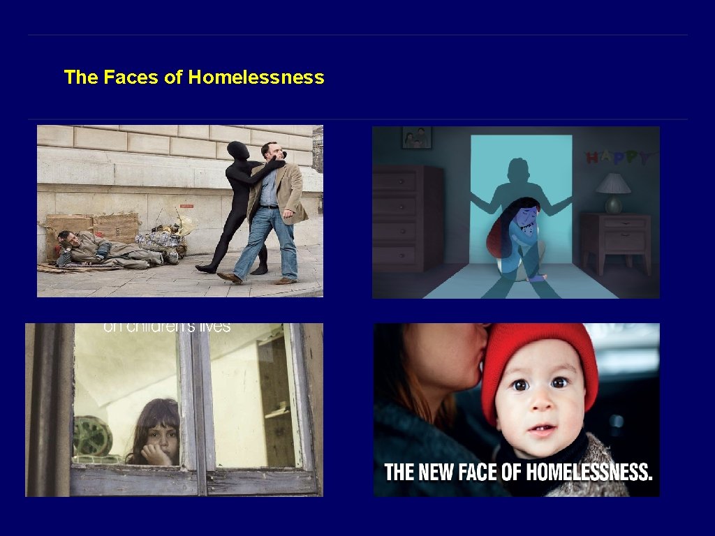 The Faces of Homelessness 
