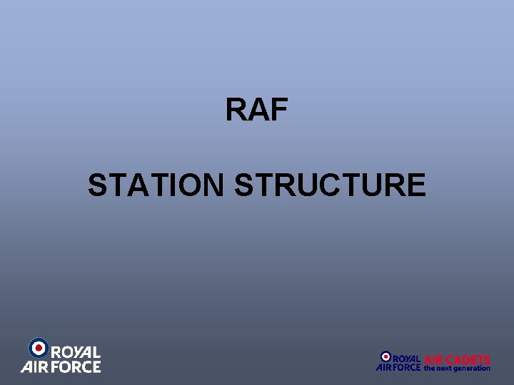 RAF STATION STRUCTURE 