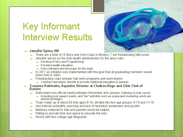 Key Informant Interview Results Jennifer Spina, RN There a total of 10 Boys and