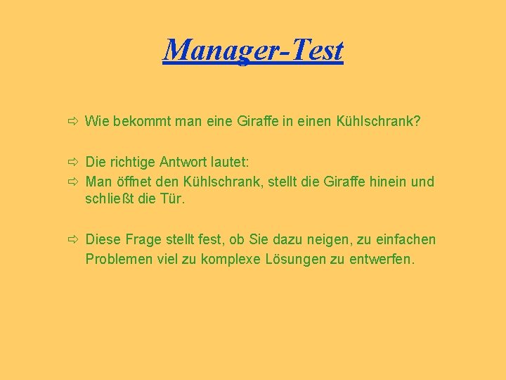 Manager-Test ð Wie bekommt man eine Giraffe in einen Kühlschrank? ð Die richtige Antwort