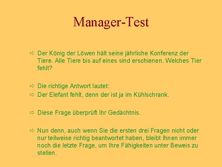 Manager-Test ð Der König der Löwen hält seine jährliche Konferenz der Tiere. Alle Tiere