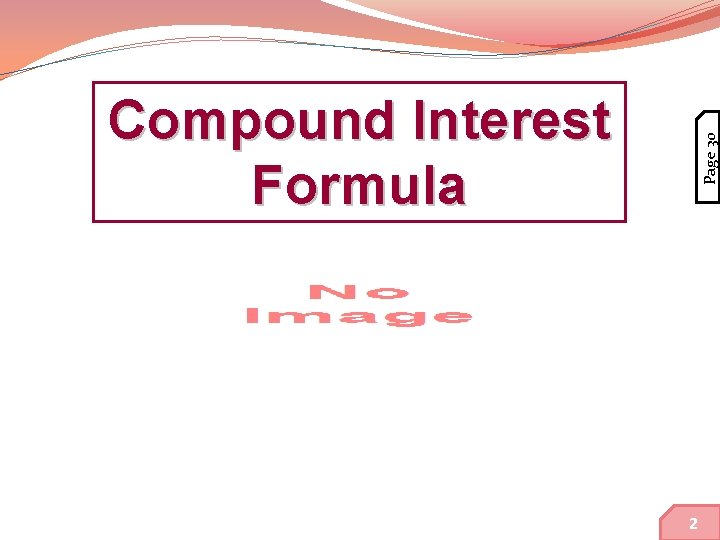 Page 30 Compound Interest Formula 14 2 