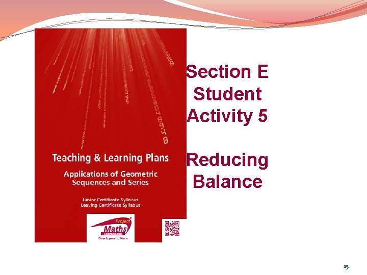 Section E Student Activity 5 Reducing Balance 15 