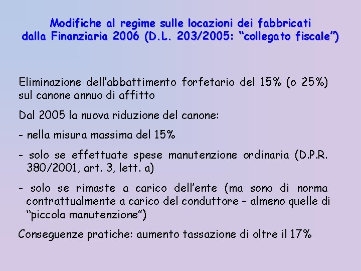 Modifiche al regime sulle locazioni dei fabbricati dalla Finanziaria 2006 (D. L. 203/2005: “collegato