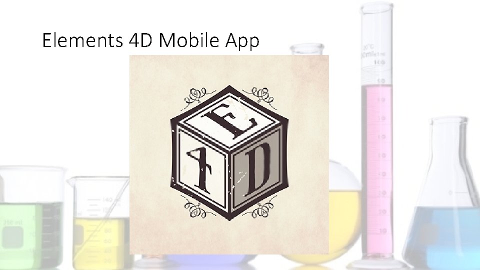 Elements 4 D Mobile App 