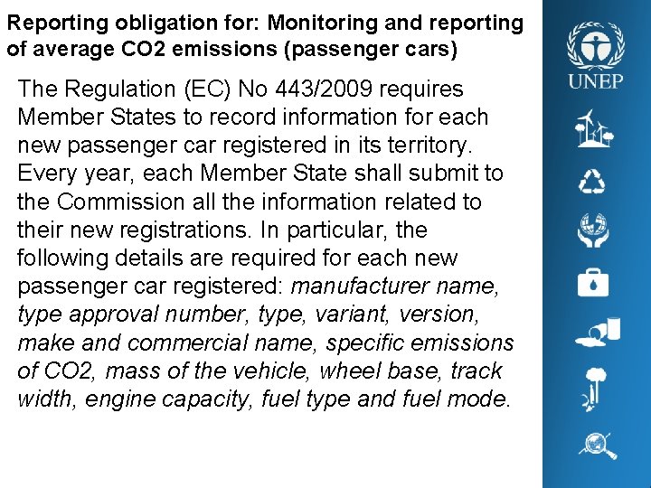 Reporting obligation for: Monitoring and reporting of average CO 2 emissions (passenger cars) The