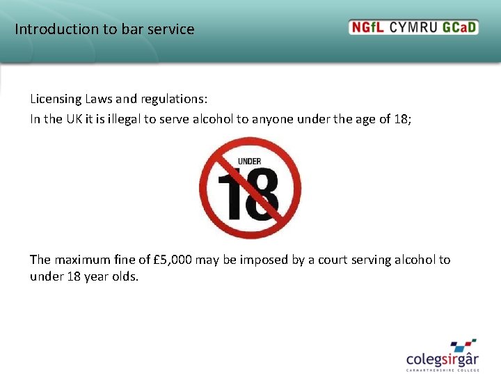 Introduction to bar service Licensing Laws and regulations: In the UK it is illegal