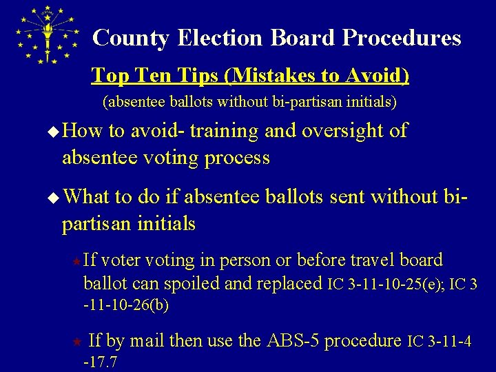 County Election Board Procedures Top Ten Tips (Mistakes to Avoid) (absentee ballots without bi-partisan