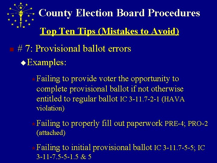 County Election Board Procedures Top Ten Tips (Mistakes to Avoid) n # 7: Provisional