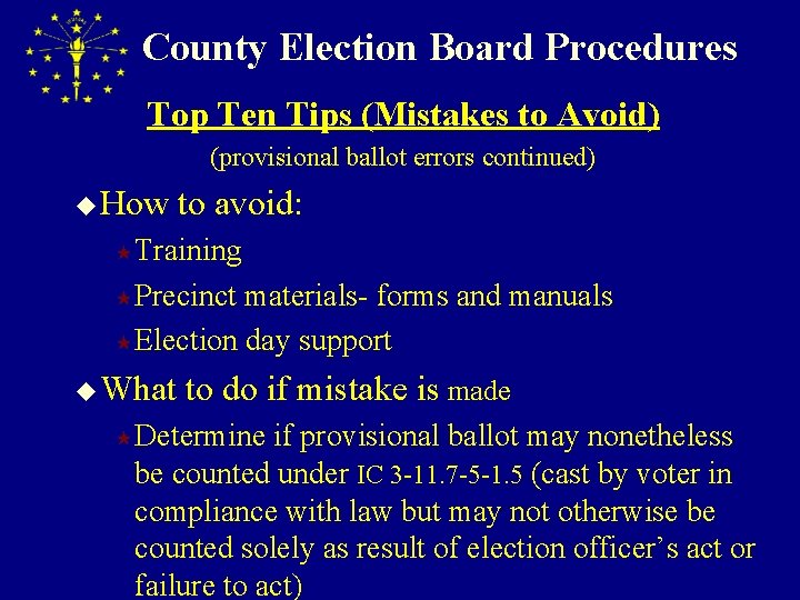 County Election Board Procedures Top Ten Tips (Mistakes to Avoid) (provisional ballot errors continued)