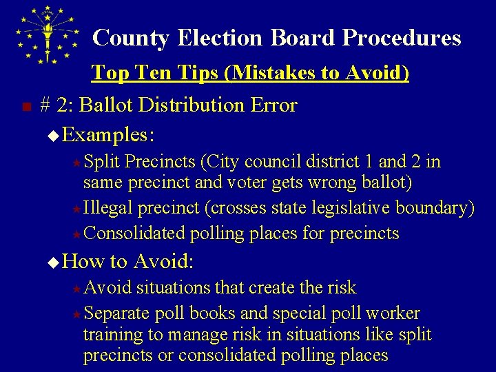 County Election Board Procedures n Top Ten Tips (Mistakes to Avoid) # 2: Ballot