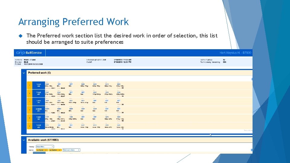 Arranging Preferred Work The Preferred work section list the desired work in order of