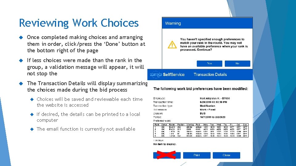 Reviewing Work Choices Once completed making choices and arranging them in order, click/press the