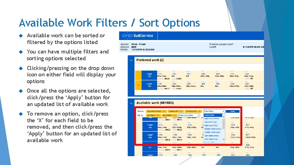 Available Work Filters / Sort Options Available work can be sorted or filtered by