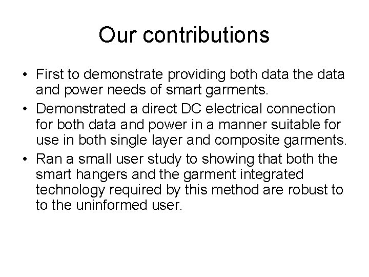 Our contributions • First to demonstrate providing both data the data and power needs