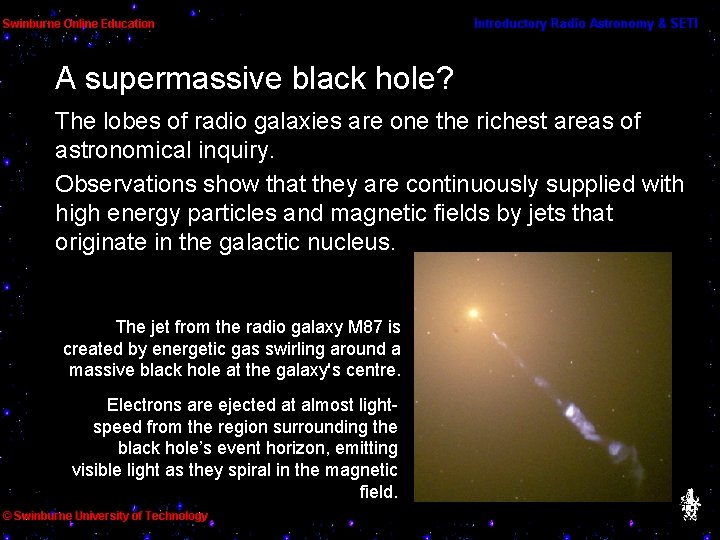 A supermassive black hole? The lobes of radio galaxies are one the richest areas