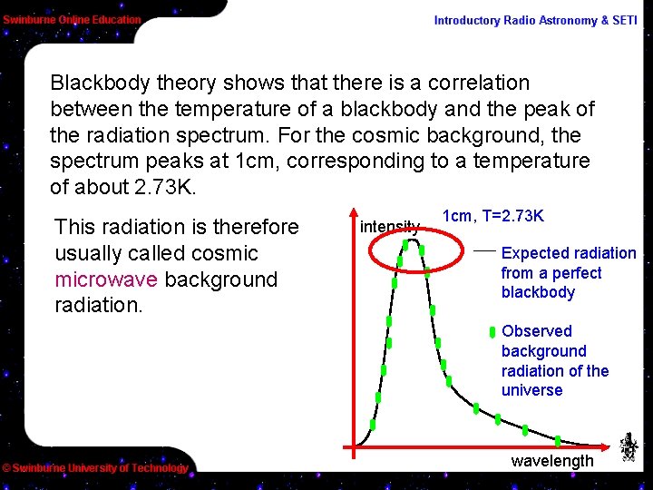 Blackbody theory shows that there is a correlation between the temperature of a blackbody