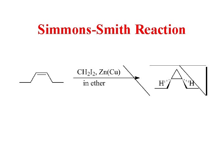 Simmons-Smith Reaction 