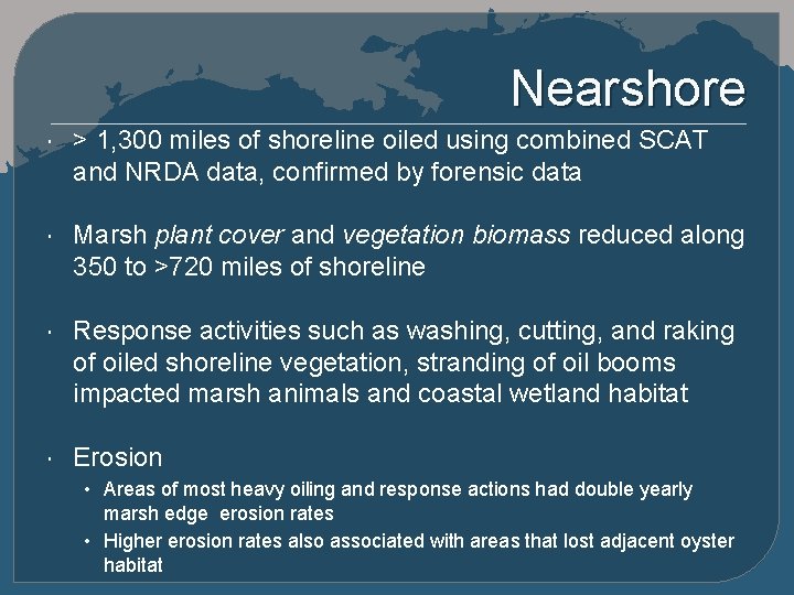 Nearshore > 1, 300 miles of shoreline oiled using combined SCAT and NRDA data,