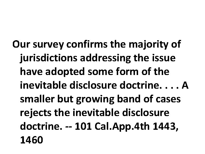 Our survey confirms the majority of jurisdictions addressing the issue have adopted some form