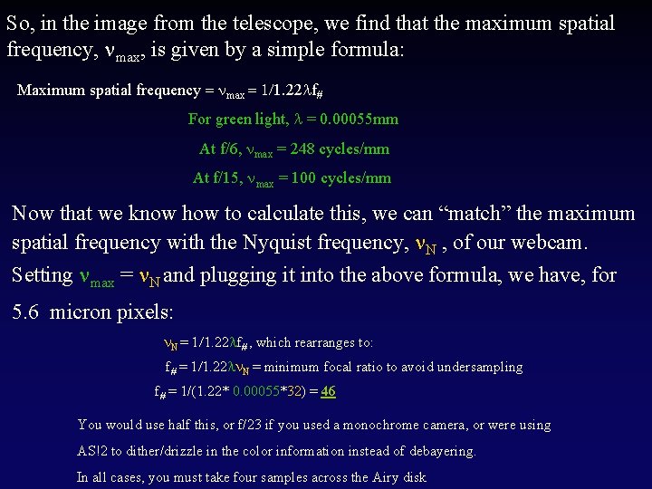 So, in the image from the telescope, we find that the maximum spatial frequency,