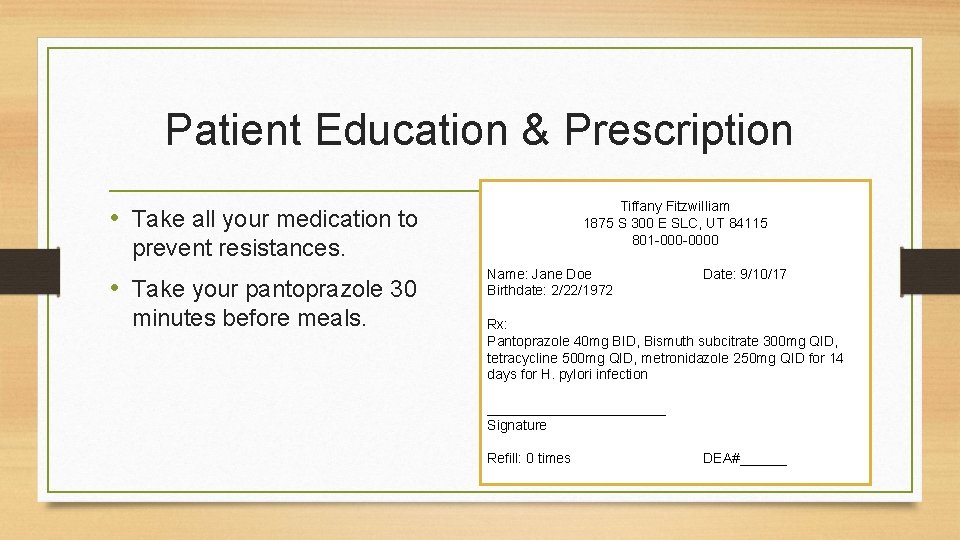 Patient Education & Prescription Tiffany Fitzwilliam 1875 S 300 E SLC, UT 84115 801