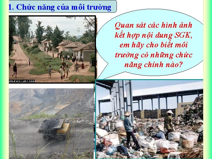 1. Chức năng của môi trường Quan sát các hình ảnh kết hợp nội