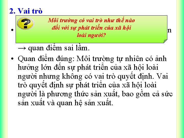 2. Vai trò Môi trường có vai trò như thế nào với vật sự
