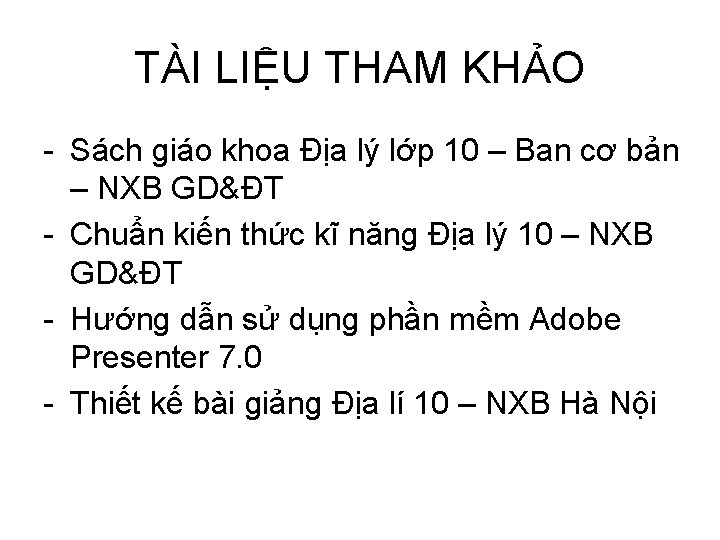 TÀI LIỆU THAM KHẢO - Sách giáo khoa Địa lý lớp 10 – Ban