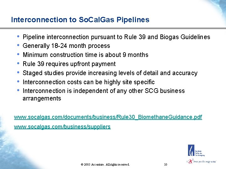 Interconnection to So. Cal. Gas Pipelines • • Pipeline interconnection pursuant to Rule 39