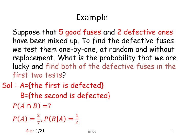 Example Ans: 1/21 EE 720 11 