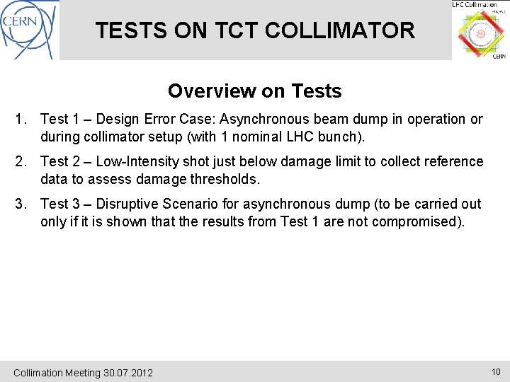 TESTS ON TCT COLLIMATOR Overview on Tests 1. Test 1 – Design Error Case: